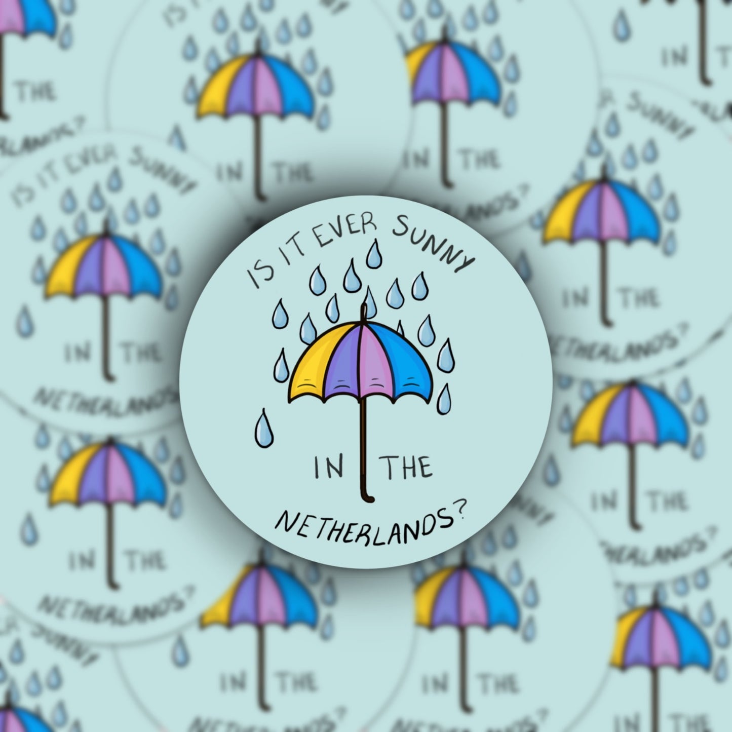 "Is it ever sunny in the Netherlands?" waterproof sticker