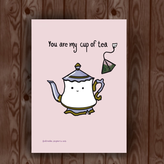 "You're my cup of tea" card